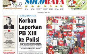 SOLOPOS HARI INI : Soloraya Hari Ini: PB XIII Dilaporkan ke Polisi hingga Mal Solo Ramai Pengunjung