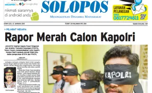 SOLOPOS HARI INI : Rapor Merah Calon Kapolri hingga Penemuan Black Box Airasia