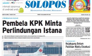 SOLOPOS HARI INI : Pembela KPK Minta Perlindungan Istana