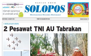 SOLOPOS HARI INI : 2 Pesawat TNI AU Tabrakan hingga Kisruh PDIP Solo