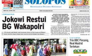 SOLOPOS HARI INI : Jokowi Restui BG Wakapolri