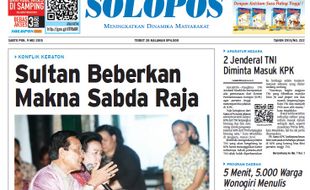 SOLOPOS HARI INI : Sultan Beberkan Makna Sabda Raja hingga Anggota TNI Jadi Penyidik KPK