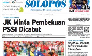 SOLOPOS HARI INI : JK Minta Pembekuan PSSI Dicabut hingga Kakak Beradik Tewas Tersambar KA