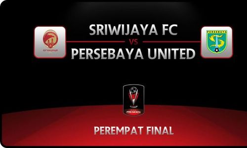 PIALA PRESIDEN 2015 : Inilah Prediksi Persebaya United Vs Sriwijaya FC