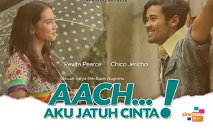 FILM BARU : Eksis di Festival Internasional, “Aach... Aku Jatuh Cinta” Bikin Penasaran