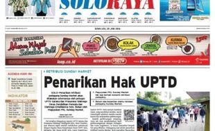 SOLOPOS HARI INI : Soloraya Hari Ini: Penarikan Hak UPTD hingga Wali Kota Ngungsi ke Lantai II