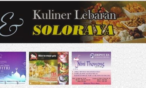 INFO SOLORAYA : Libur Lebaran? Kuliner dan Hotel Ini Dijamin Memuaskan Anda