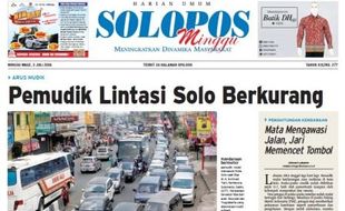 SOLOPOS HARI INI : Pemudik Lintasi Solo Berkurang hingga Status Favorit Bukan Jaminan