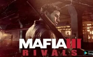 GAME SMARTPHONE : Selain Konsol, Mafia 3 Juga Hadir Untuk Android dan IOS