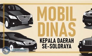 Deretan Mobil Dinas Kepala Daerah Se-Soloraya