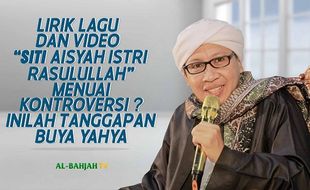 Buya Yahya Tanggapi Lagu Hits Aisyah Istri Rasulullah, Tak Tega Baca Liriknya