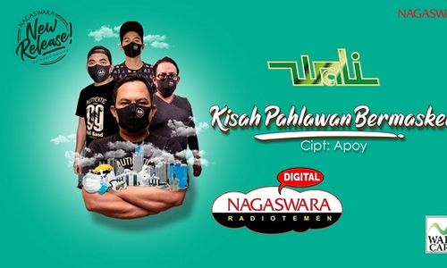 Lirik Lagu Kisah Pahlawan Bermasker - Wali