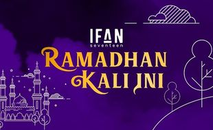 Lirik Lagu Ramadhan Kali Ini - Ifan Seventeen