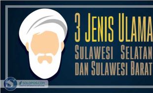 3 Jenis Ulama Sulawesi Selatan dan Sulawesi Barat