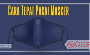 Ayo Pakai Masker Dobel Agar Tidak Terpapar Covid-19 Varian Delta!