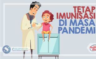 Tak Perlu Ragu Imunisasi di Masa Pandemi