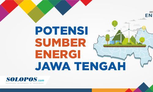 Potret Melimpahnya Sumber Energi Jateng yang Siap Topang Industri Baru