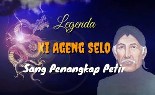 Ini Pepali Ki Ageng Selo, Orang Sakti dari Grobogan