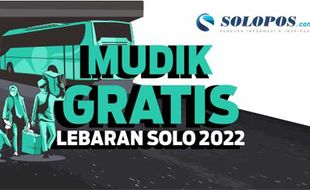 Data Program Mudik Gratis Lebaran 2022 Solo