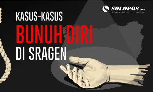 Daftar Kasus Bunuh Diri yang Bikin Geger Sragen