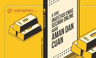 Catat! Ini 5 Tips Investasi Emas Secara Online Agar Aman dan Cuan