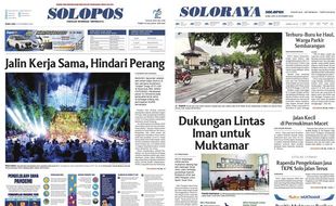 Solopos Hari Ini: Jalin Kerja Sama, Hindari Perang