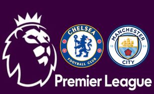 Link Live Streaming Chelsea vs Manchester City Kick-off Pukul 03.00 WIB