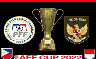 Link Live Streaming Piala AFF 2022 Filipina vs Indonesia Kick-off 19.30 WIB