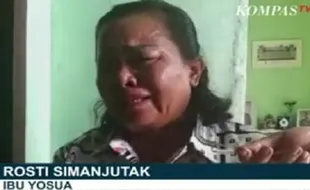 Ibunda Yosua: Hati Kami Hancur, Tolong Kami Pak Hakim