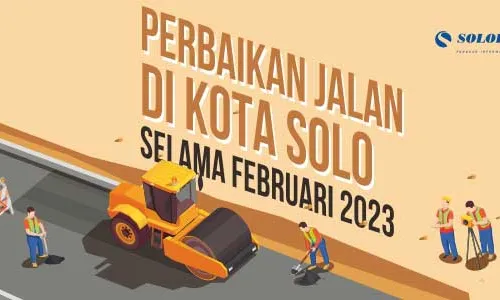 Perbaikan Jalan di Kota Solo Selama Februari 2023