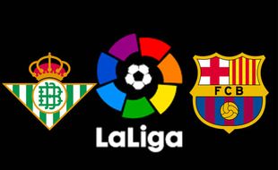 Prediksi Real Betis vs Barcelona: Kans Barca Perlebar Jarak