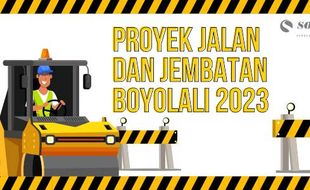 35 Proyek Jalan dan Jembatan Boyolali 2023 Didanai Rp73,7 Miliar, Cek Datanya