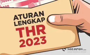 Aturan Lengkap THR 2023