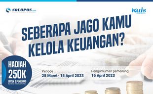 Yuk Cari Tahu Seberapa Jago Kamu Kelola Keuangan? Ada Hadiahnya Hlo