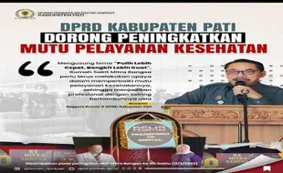 DPRD Kabupaten Pati Dorong Peningkatan Mutu Pelayanan Kesehatan