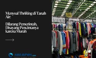 Tren Thrifting jadi Tantangan, Produsen Lokal Harus Tingkatkan Kualitas Produk