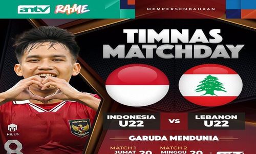 ANTV Comeback, Tayangkan Uji Coba Timnas U-22 Indonesia vs Lebanon Malam Ini