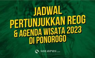 Jadwal Pertunjukan Reog & Agenda Wisata 2023 di Ponorogo