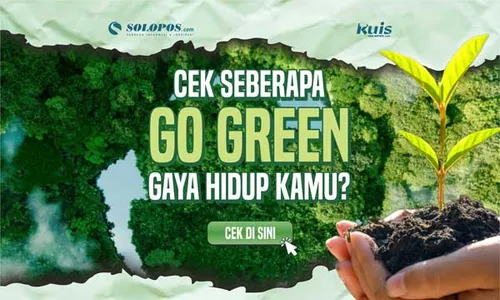 Peduli Lingkungan Hidup, Ikuti Kuis Cek Seberapa Go Green Gaya Hidup Kamu