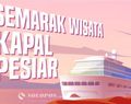 Menangguk Untung dari Semarak Wisata Kapal Pesiar