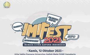 Imifest 2023 di UGM Hadirkan Talkshow, Hiburan, hingga Hadiah Jutaan Rupiah