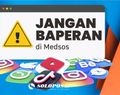 Jangan Gampang Emosi Hadapi Kampanye di Medsos