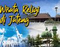 Ini 5 Wisata Religi di Jawa Tengah Terlaris Sepanjang Tahun 2023