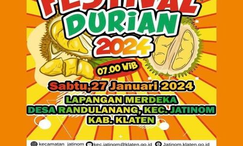 Sikat! Ribuan Durian bakal Dibagikan Gratis di Festival Durian Jatinom Klaten