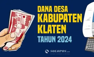 Data Penerimaan Dana Desa 2024 Kabupaten Klaten