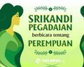 Srikandi Pegadaian Berbicara tentang Perempuan