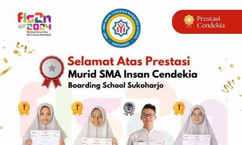 SMA Insan Cendekia Boarding School Sukoharjo Borong Juara di FLS2N Sukoharjo