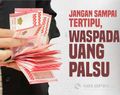 Waspadai Peredaran Uang Palsu