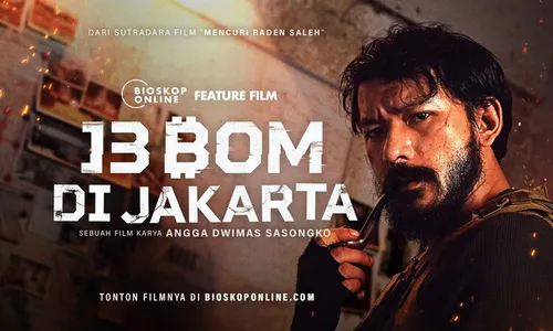 Tayang di Bioskop Online, Saksikan Aksi Rio Dewanto di Film 13 Bom di Jakarta