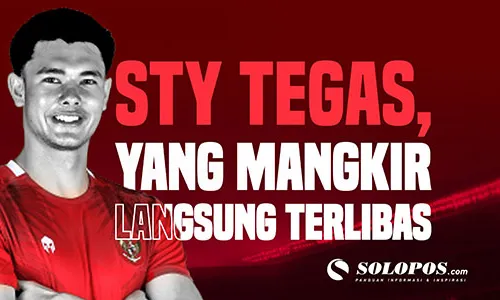 STY Tegas, Yang Mangkir Langsung Terlibas